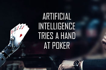 Artificial Intelligence tries a hand at Poker!