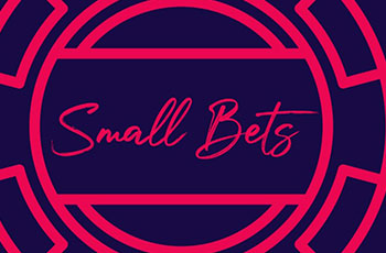 Small Bets