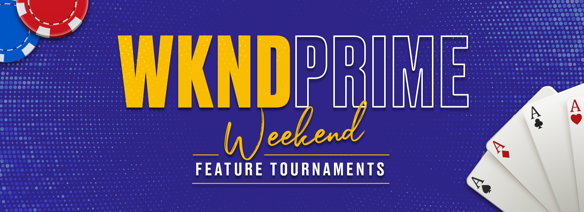Play WKND Prime Tournaments And Win GTD 95+ Lakhs