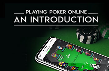 Introduction To Playing Online Poker