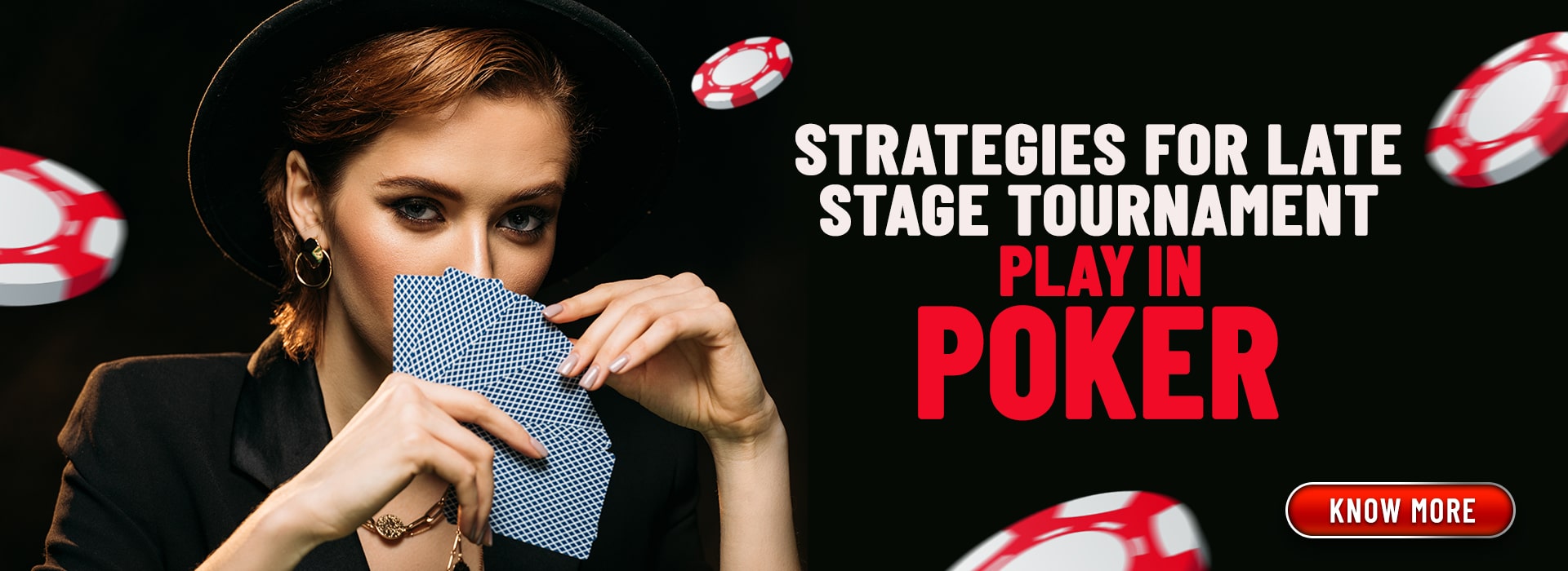 Strategies For Late Stage Tournament  In Poker